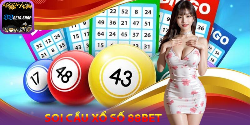 Hướng dẫn soi cầu xổ số 88bet