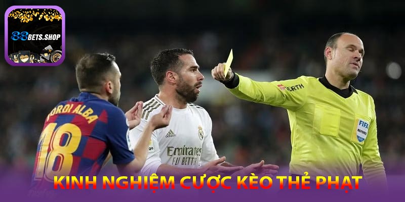 Kinh nghiệm tham gia kèo thẻ phạt tại 88bet